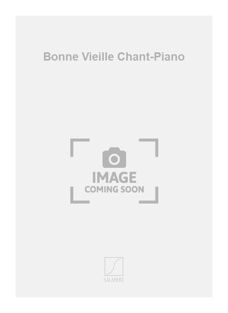 Bonne Vieille Chant-Piano